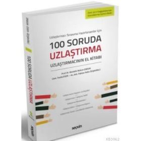 100 Soruda Uzlaştırma - Mustafa Ruhan Erdem Ferda Eser Pakize Pelin Özşahinli