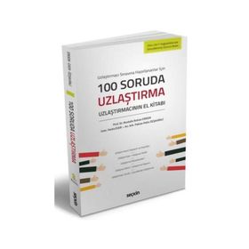 100 Soruda Uzlaştırma - Mustafa Ruhan Erdem Ferda Eser Pakize Pelin Özşahinli