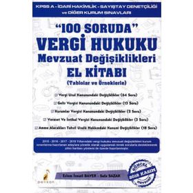 100 Soruda Vergi Hukuku Mevzuat Değişiklikleri El Kitabı - Kolektif