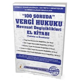 100 Soruda Vergi Hukuku Mevzuat Değişiklikleri El Kitabı - Kolektif