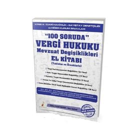 100 Soruda Vergi Hukuku Mevzuat Değişiklikleri El Kitabı - Kolektif