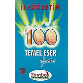 100 Temel Eser Özetleri - av emre eren Betül Karakurt Yusuf Çetindağ Neslihan Can