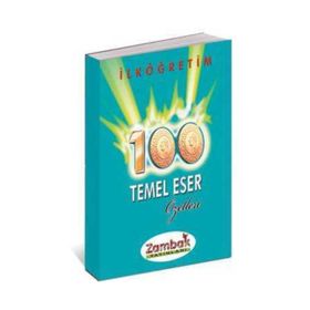 100 Temel Eser Özetleri - av emre eren Betül Karakurt Yusuf Çetindağ Neslihan Can