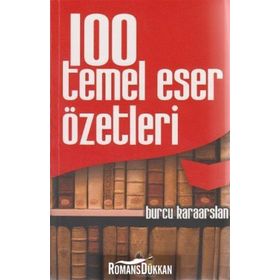 100 TEMEL ESER ÖZETLERİ - BURCU KARAARSLAN