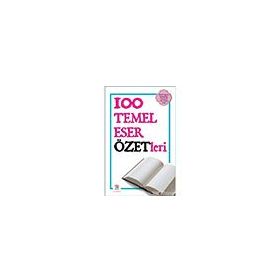 100 Temel Eser Özetleri - Panama Yayıncılık - Kolektif