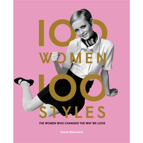 100 Women 100 Styles - Tamsin Blanchard