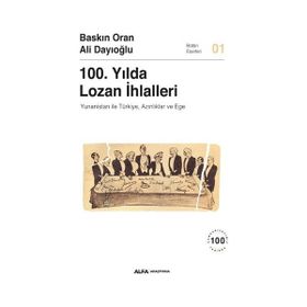 100. Yılda Lozan İhlalleri Alfa Yayınları