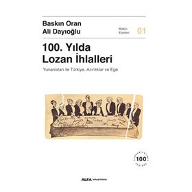 100. Yılda Lozan İhlalleri Alfa Yayınları