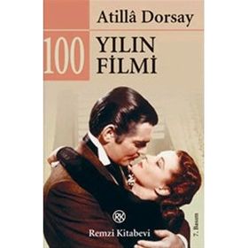 100 YILIN 100 FILMI - ATILLÂ DORSAY (ISBN:9789751405531)
