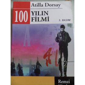 100 YILIN 100 FILMI - ATILLÂ DORSAY