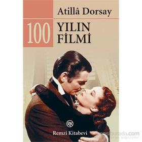 100 YILIN 100 FILMI - ATILLÂ DORSAY