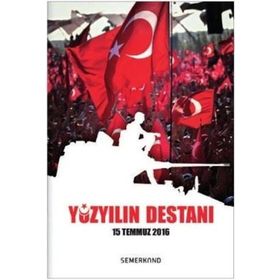 100 Yılın Destanı 15 Temmuz 2016 - Hüseyin Okur
