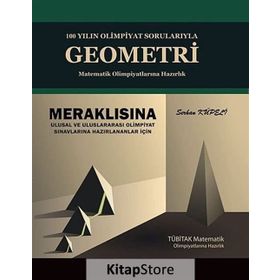 100 Yılın Olimpiyat Sorularıyla Geometri - Serhan Küpeli