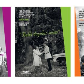 100. Yılında Cumhuriyet'in Popüler Kültür Haritası 2 - Derya Bengi Erdir Zat