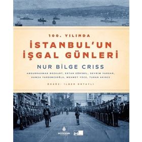 100. Yılında İstanbulun İşgal Günleri - Kolektif