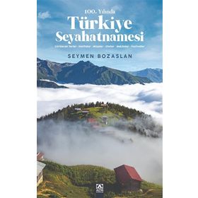 100.Yılında Türkiye Seyahatnamesi - Altın Kitaplar