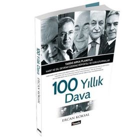 100 YILLIK DAVA - ERCAN KÖKSAL