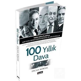 100 YILLIK DAVA - ERCAN KÖKSAL