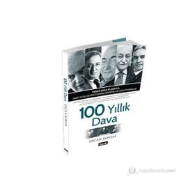 100 YILLIK DAVA - ERCAN KÖKSAL