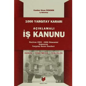 1000 Yargıtay Kararı Açıklamlı İş Kanunu - Cumhur Sinan Özdemir