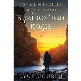 1000 Yılın Hazinesi 100 Yılın Aşkı Kyzikostan Kaçış