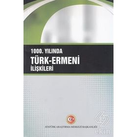 1000. Yılında Türk-Ermeni İlişkileri - Yıldız Deveci Bozkuş