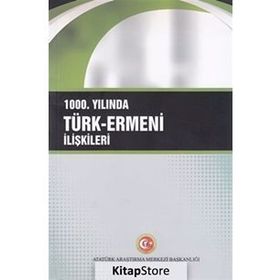 1000. Yılında Türk-Ermeni İlişkileri - Yıldız Deveci Bozkuş