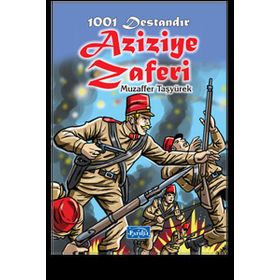 1001 Destandır Aziziye Zaferi - Muzaffer Taşyürek