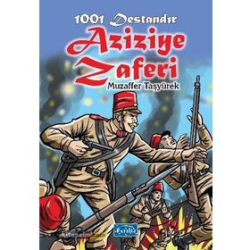 1001 Destandır Aziziye Zaferi - Muzaffer Taşyürek
