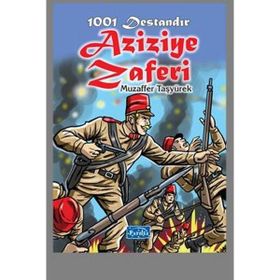 1001 Destandır Aziziye Zaferi - Muzaffer Taşyürek