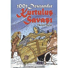 1001 DESTANDIR KURTULUŞ SAVAŞI - EKREM AYTAR