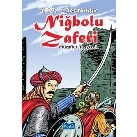 1001 Destandır - Niğbolu Zaferi - Muzaffer Taşyürek
