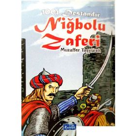 1001 Destandır - Niğbolu Zaferi - Muzaffer Taşyürek