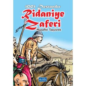 1001 Destandır Ridaniye Zaferi - Muzaffer Taşyürek