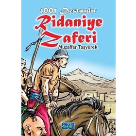 1001 Destandır Ridaniye Zaferi - Muzaffer Taşyürek