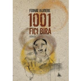 1001 FIÇI BIRA - FERHAT ULUDERE