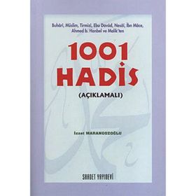 1001 HADIS (AÇIKLAMALI) - İZZET MARANGOZOĞLU