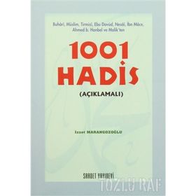 1001 HADIS (AÇIKLAMALI) - İZZET MARANGOZOĞLU