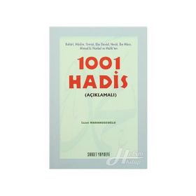 1001 HADIS (AÇIKLAMALI) - İZZET MARANGOZOĞLU