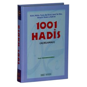 1001 HADIS (AÇIKLAMALI) - İZZET MARANGOZOĞLU