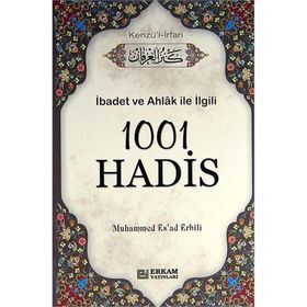 1001 HADIS- KENZÜL İRFAN - M. ESAD ERBILI