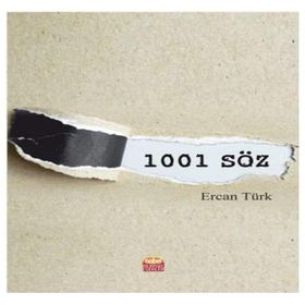 1001 Söz - Ercan Türk