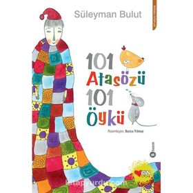 101 ATASÖZÜ 101 ÖYKÜ - SÜLEYMAN BULUT (ISBN:9789944695756)