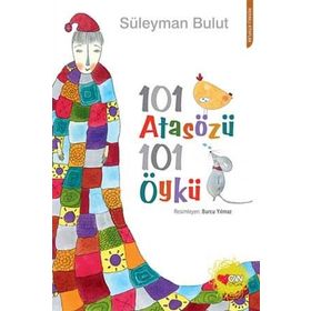 101 ATASÖZÜ 101 ÖYKÜ - SÜLEYMAN BULUT