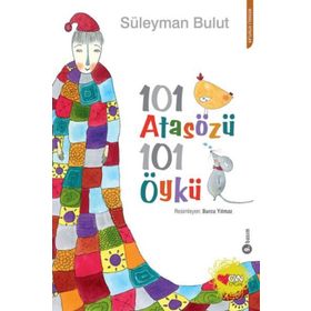 101 ATASÖZÜ 101 ÖYKÜ - SÜLEYMAN BULUT
