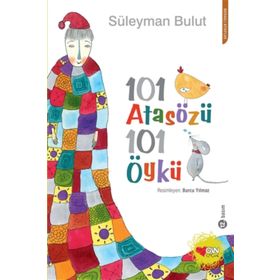 101 ATASÖZÜ 101 ÖYKÜ - SÜLEYMAN BULUT