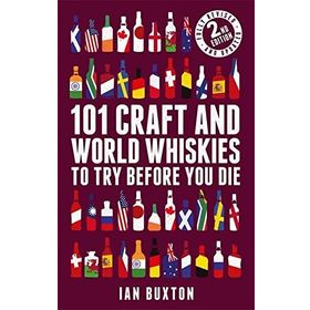 101 Craft and World Whiskies to Try Before You Die
