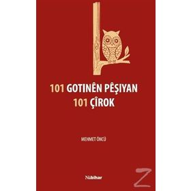 101 Gotinen Peşiyan 101 Çirok - Mehmet Öncü