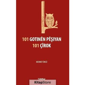 101 Gotinen Peşiyan 101 Çirok - Mehmet Öncü