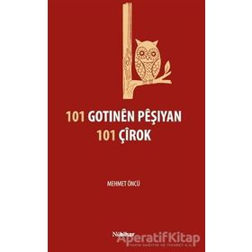 101 Gotinen Peşiyan 101 Çirok - Mehmet Öncü